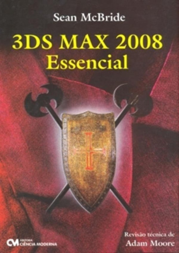 3ds Max 2008 Essencial, De Mcbride, Sean. Editora Ciencia Moderna Em Português