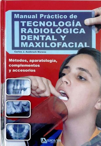 Manual Practico Tecnología Radiológica Dental Y Maxilofacial