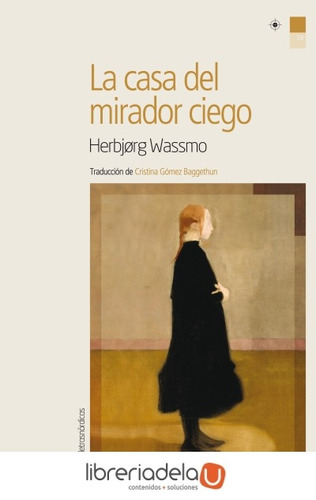 Libro La Casa Del Mirador Ciego