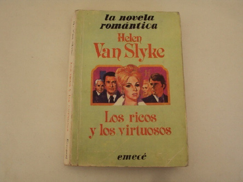 Los Ricos Y Los Virtuosos - Helen Van Slyke - Emece