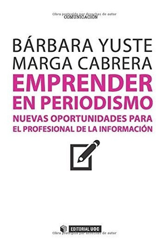 Libro Emprender En Periodismo  De Yuste Barbara