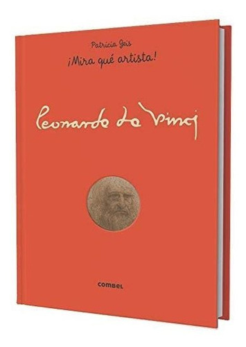 Libro: Leonardo Da Vinci (¡mira Qué Artista!) (edición En