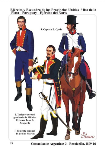 Libro Comandantes Argentinos 3 Revolución: 1809-1816