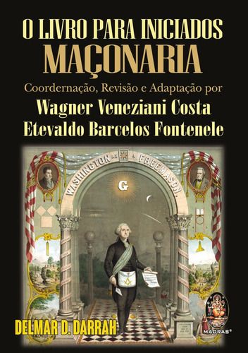 Livro Para Iniciados Maçonaria, De Wagner Veneziani Costa. Editora Madras, Capa Mole Em Português, 2017