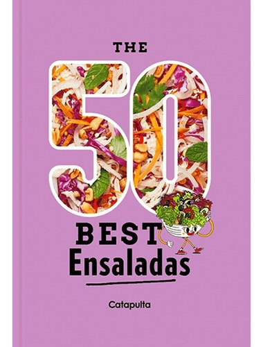 The 50 Best Ensaladas - Libro Nuevo - Catapulta