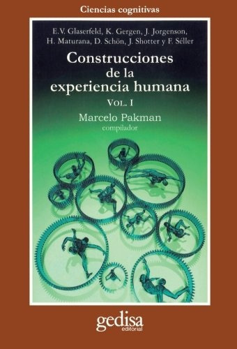 Construcciones De La Experiencia Humana, De Marcelo Packman. Editorial Gedisa, Tapa Blanda, Edición 1 En Español