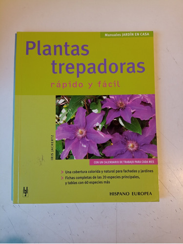 Plantas Trepadoras Rápido Y Fácil Iris Jachertz 