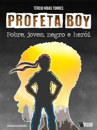 Profeta Boy Pobre, Jovem, Negro E Herói, De Torres, Tércio Ribas. Editora Inverso, Capa Mole Em Português