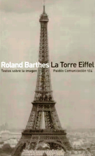 Torre Eiffel, De Barthes, Roland., Vol. Abc. Editorial Paidós, Tapa Blanda En Español, 1