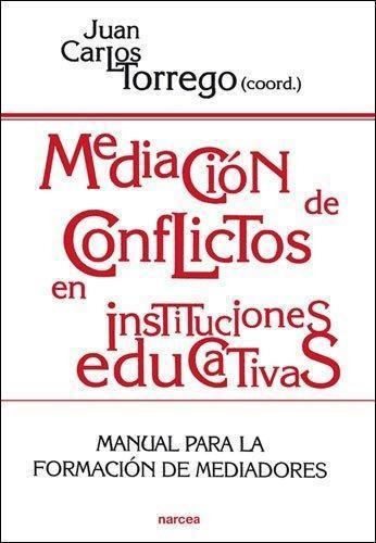 Libro: Mediación De Conflictos En Instituciones Educativas. 