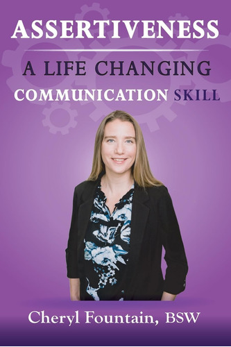 Libro:  Assertiveness: A Life Changing Communication Skill