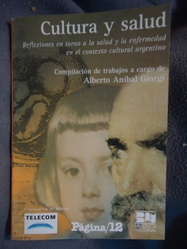 Cultura Y Salud - Alberto A. Giorgi - Pagina 12 - Impecable