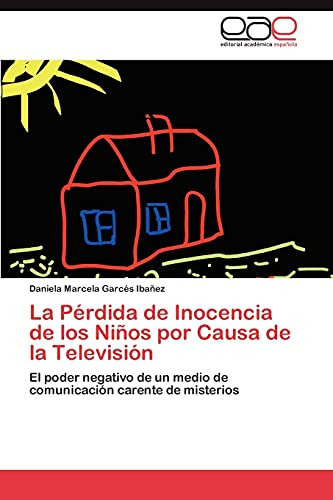 La Pérdida De Inocencia De Los Niños Por Causa De La Televis