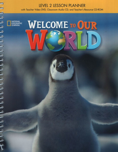 Welcome To Our World 2 (ame) - Lesson Planner + Cd + Cd-rom