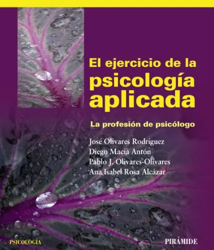 El Ejercicio De La Psicología Aplicada, De Olivares Rodríguez José Macià Antón Diego. Editorial Piramide, Tapa Blanda En Español, 9999