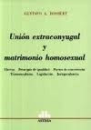 Union Extraconyugal Y Matrimonio Homosexual - Bossert Gusta