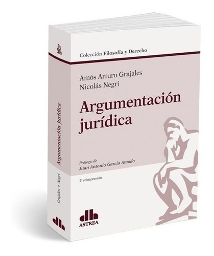 Argumentacion Juridica - Arturo Grajales Amos