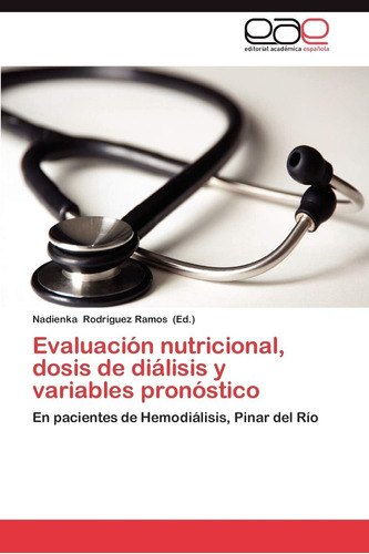 Libro: Evaluación Nutricional, Dosis Diálisis Y Variables