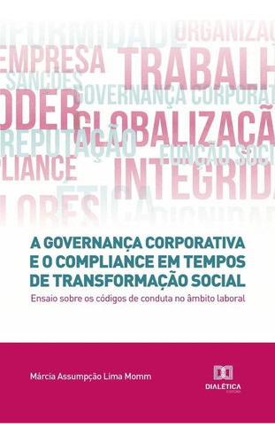 A Governança Corporativa E O Compliance Em Tempos De Tran...