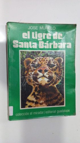 El Tigre De Santa Bárbara Murillo 1986