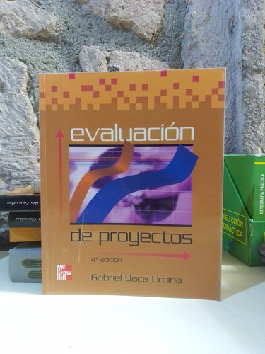 Evaluación De Proyectos - Gabriel Baca Urbina (Usado)