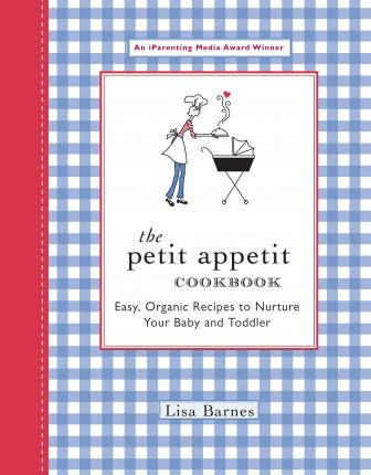 Libro The Petit Appetit Cookbook - Lisa Barnes