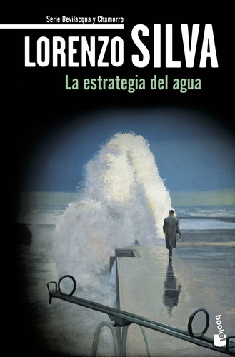 La estrategia del agua, de Silva, Lorenzo. Serie Misterio Editorial Booket México, tapa blanda en español, 2011