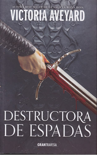 Destructora De Espadas. Victoria Aveyard