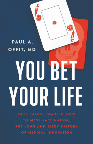 Libro: You Bet Your Life: From Blood Transfusions To Mass Of