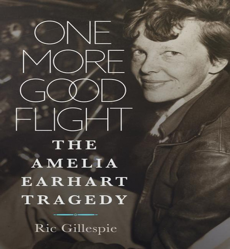 One More Good Flight, De Gillespie Richard E. Editorial Naval Institute En Inglés, 2024
