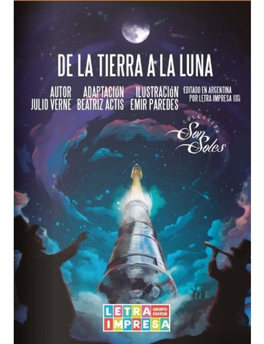 Imagen 1 de 3 de Libro De La Tiera A La Luna - Julio Verne - Letra Impresa