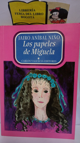 Los Papeles De Míguela - Jairo Aníbal Niño - 1996