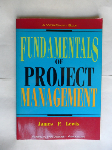 Fundamentals Of Project Management - James P. Lewis