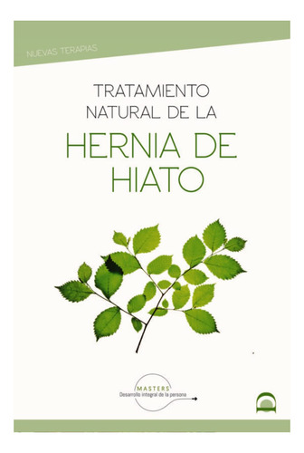 Tratamiento Natural De La Hernia De Hiato