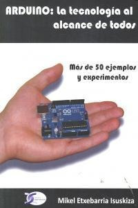 Libro Arduino: La Tecnologâ­a Al Alcance De Todos