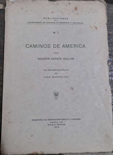 1628. Caminos De América - Zapata Gollan, Agustín