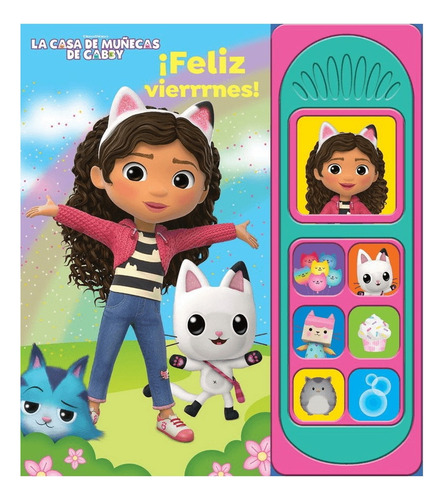 La Casa De Muñecas De Gabby. Feliz Viernes (7 Sonidos), de Varios., vol. 1. Editorial Phoenix international, tapa dura en español, 2024