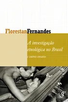 Comprar Livro A Investigação Etnológica No Brasil E Outros Ensaio...
