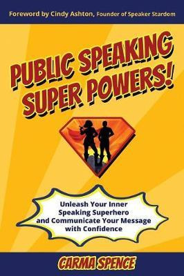 Libro Public Speaking Super Powers - Carma Spence