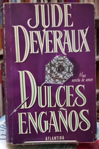 Jude Deveraux Dulces Engaños Atlantida Usado 