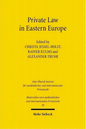 Private Law In Eastern Europe : Autonomous Developments Or, De Christa Jessel-holst. Editorial Jcb Mohr (paul Siebeck) En Inglés