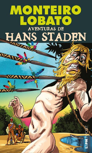 Libro Aventuras De Hans Staden Lpm De Lobato Monteiro Lpm