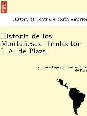 Libro Historia De Los Montan Eses. Traductor I. A. De Pla...