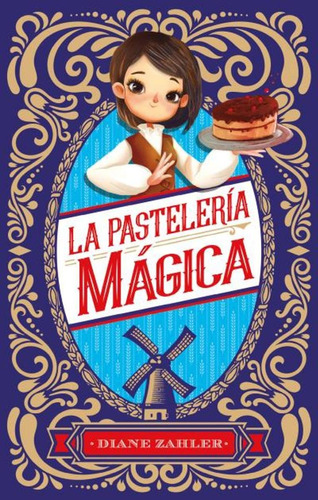 La Pasteleria Magica - Diane Zahler
