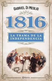 1816   La Trama De La Independencia