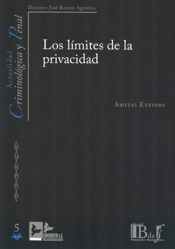 Límites De La Privacidad, Los, De Amitai Etzioni. Editorial B De F, Tapa Blanda, Edición 1 En Español, 2012