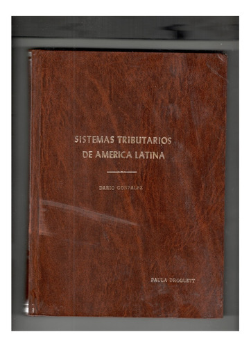 Libro Sistemas Tributarios De América Latina