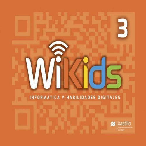 Wikids 3. Informática Y Habilidades Dig. Primaria / 3 Ed.