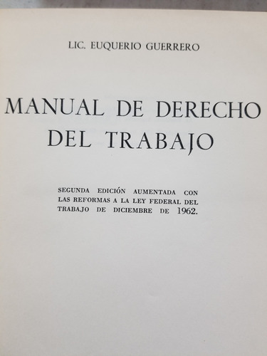 A2 Manual De Derecho Del Trabajo 1.a Edición Euquerio Guerre (Usado)