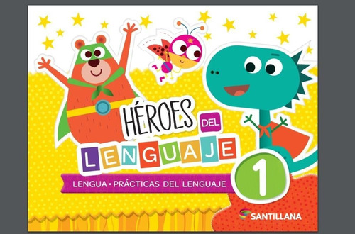 Heroes Del Lenguage 1 [ Practicas Del Lenguaje ] Santillana 